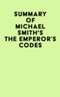 Summary of Michael Smith's The Emperor's Codes - eBook