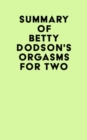 Summary of Betty Dodson's Orgasms for Two - eBook