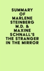 Summary of Marlene Steinberg M.D. & Maxine Schnall's The Stranger in the Mirror - eBook