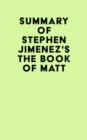 Summary of Stephen Jimenez's The Book of Matt - eBook