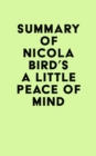 Summary of Nicola Bird's A Little Peace of Mind - eBook