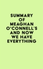 Summary of Meaghan O'Connell's And Now We Have Everything - eBook