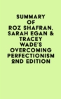 Summary of Roz Shafran, Sarah Egan & Tracey Wade's Overcoming Perfectionism 2nd Edition - eBook