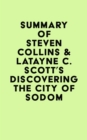 Summary of Steven Collins & Latayne C. Scott's Discovering the City of Sodom - eBook