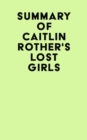 Summary of Caitlin Rother's Lost Girls - eBook