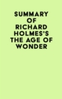 Summary of Richard Holmes's The Age of Wonder - eBook