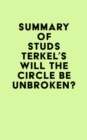 Summary of Studs Terkel's Will the Circle Be Unbroken? - eBook