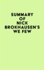 Summary of Nick Brokhausen's We Few - eBook
