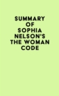 Summary of Sophia Nelson's The Woman Code - eBook