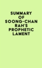 Summary of Soong-Chan Rah's Prophetic Lament - eBook