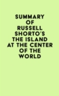 Summary of Russell Shorto's The Island at the Center of the World - eBook