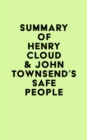 Summary of Henry Cloud & John Townsend's Safe People - eBook