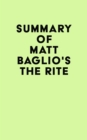 Summary of Matt Baglio's The Rite - eBook
