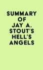 Summary of Jay A. Stout's Hell's Angels - eBook