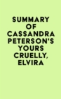 Summary of Cassandra Peterson's Yours Cruelly, Elvira - eBook