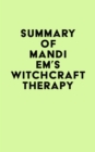 Summary of Mandi Em's Witchcraft Therapy - eBook