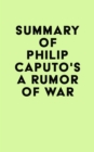 Summary of Philip Caputo's A Rumor of War - eBook