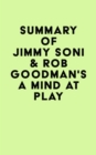Summary of Jimmy Soni & Rob Goodman's A Mind at Play - eBook
