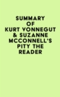 Summary of Kurt Vonnegut & Suzanne McConnell's Pity the Reader - eBook