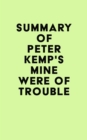 Summary of Peter Kemp's Mine Were of Trouble - eBook