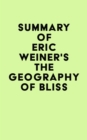 Summary of Eric Weiner's The Geography of Bliss - eBook