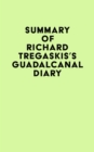 Summary of Richard Tregaskis's Guadalcanal Diary - eBook
