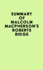 Summary of Malcolm MacPherson's Roberts Ridge - eBook
