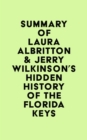 Summary of Laura Albritton & Jerry Wilkinson's Hidden History of the Florida Keys - eBook