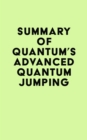 Summary of Dr. Quantum's Advanced Quantum Jumping - eBook
