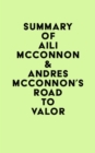 Summary of Aili McConnon & Andres McConnon's Road to Valor - eBook