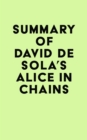 Summary of David de Sola's Alice in Chains - eBook