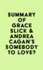 Summary of Grace Slick & Andrea Cagan's Somebody to Love? - eBook