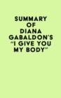 Summary of Diana Gabaldon's "I Give You My Body . . ." - eBook