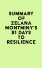 Summary of Zelana Montminy's 21 Days to Resilience - eBook