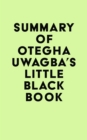 Summary of Otegha Uwagba's Little Black Book - eBook
