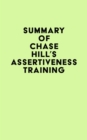 Summary of Chase Hill's Assertiveness Training - eBook