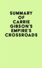 Summary of Carrie Gibson's Empire's Crossroads - eBook