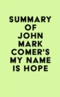 Summary of John Mark Comer's My Name is Hope - eBook