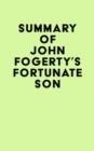 Summary of John Fogerty's Fortunate Son - eBook