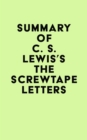 Summary of C. S. Lewis's The Screwtape Letters - eBook