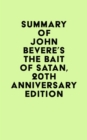 Summary of John Bevere's The Bait of Satan, 20th Anniversary Edition - eBook