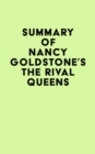 Summary of Nancy Goldstone's The Rival Queens - eBook
