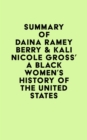 Summary of Daina Ramey Berry & Kali Nicole Gross' A Black Women's History of the United States - eBook
