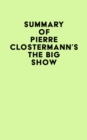 Summary of Pierre Clostermann's The Big Show - eBook