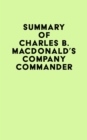 Summary of Charles B. MacDonald's Company Commander - eBook