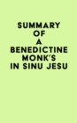 Summary of A Benedictine Monk's In Sinu Jesu - eBook