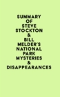 Summary of Steve Stockton & Bill Melder's National Park Mysteries & Disappearances - eBook