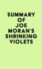Summary of Joe Moran's Shrinking Violets - eBook
