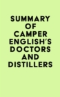 Summary of Camper English's Doctors and Distillers - eBook