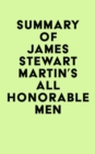 Summary of James Stewart Martin's All Honorable Men - eBook